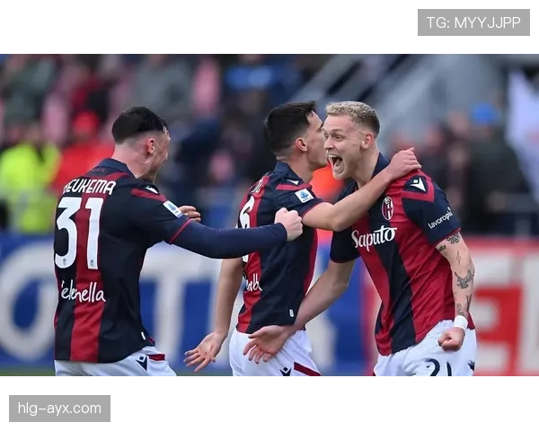 博洛尼亚锋线近期表现稳健,进攻效率持续提升 博洛尼亚锋线近期表现稳健,进攻效率持续提升